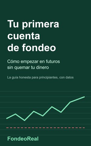 Portada de Tu primera cuenta de fondeo